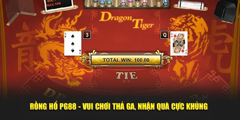 Rồng hổ PG88 tựa game hút khách bậc nhất tại kho game